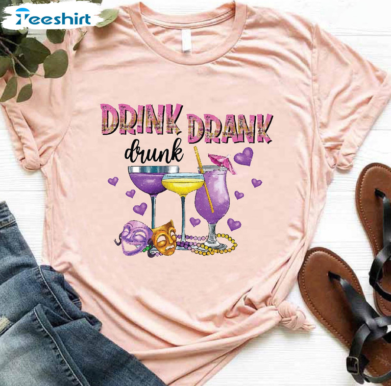 Drink Drank Drunk Mardi Gras Trendy Shirt, Mardi Gras Drinking Team Tee Tops Unisex Hoodie