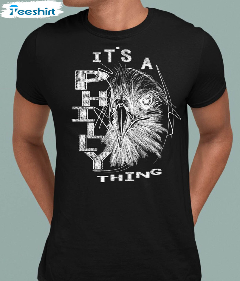 It's A Philly Thing Trendy Shirt, Philadelphia Football Team Unisex Hoodie Crewneck