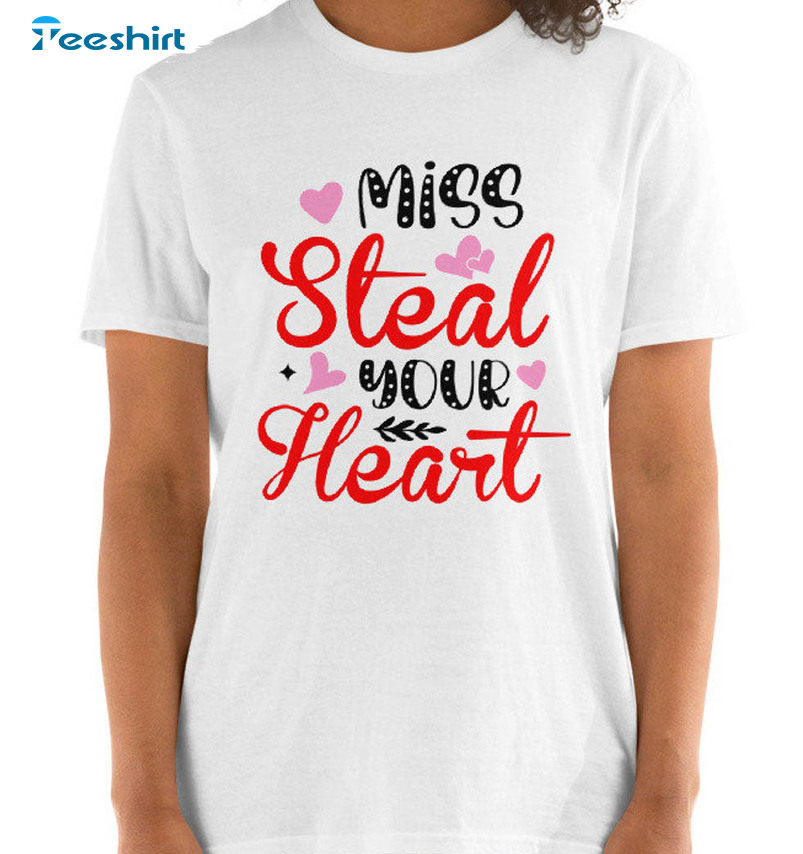 Miss Steal Your Heart Vintage Shirt, Valentines Day Funny Short Sleeve Unisex T-shirt