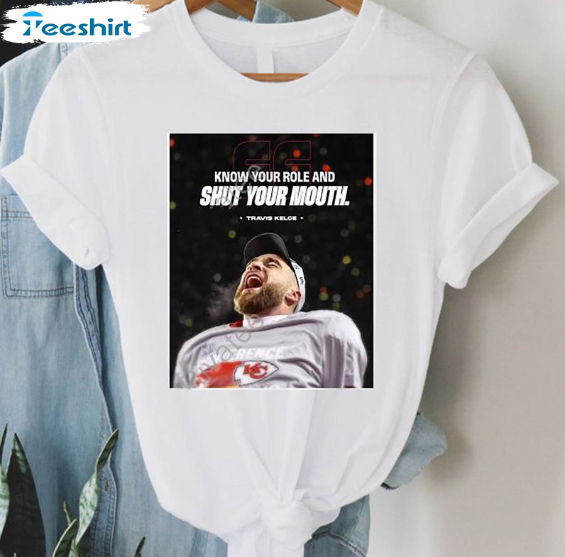 Know Your Role And Shut Your Mouth Vintage Shirt, American Football Unisex T-shirt Long Sleeve