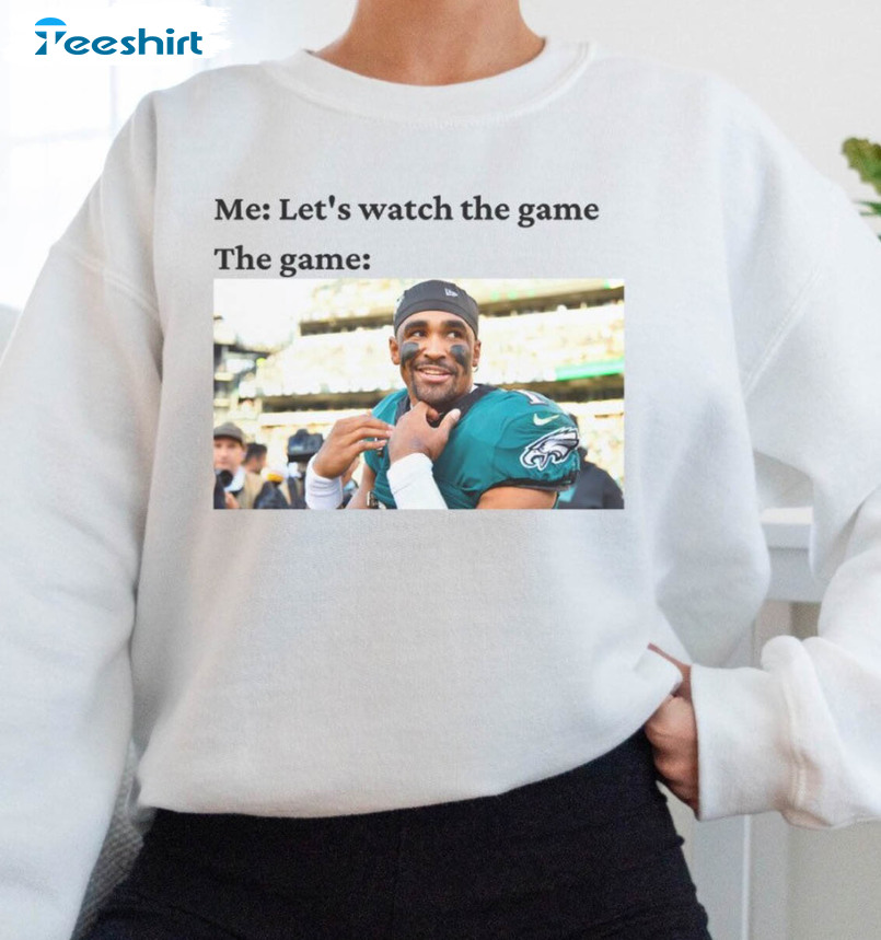 Let's Watch The Game Shirt, Jalen Hurts Eagles Short Sleeve Unisex Hoodie