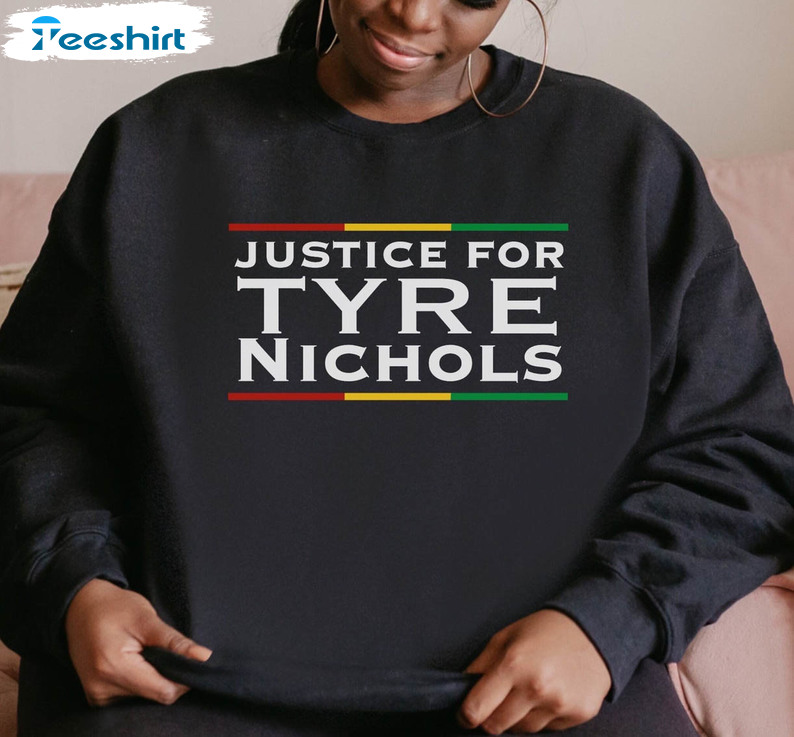 Justice For Tyre Nichols Sweatshirt , Black Lives Matter Sweater Unisex Hoodie