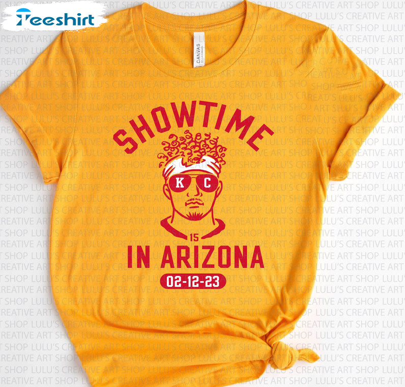 Showtime In Arizona Shirt, Burrowhead My Ass Unisex T-shirt Long Sleeve