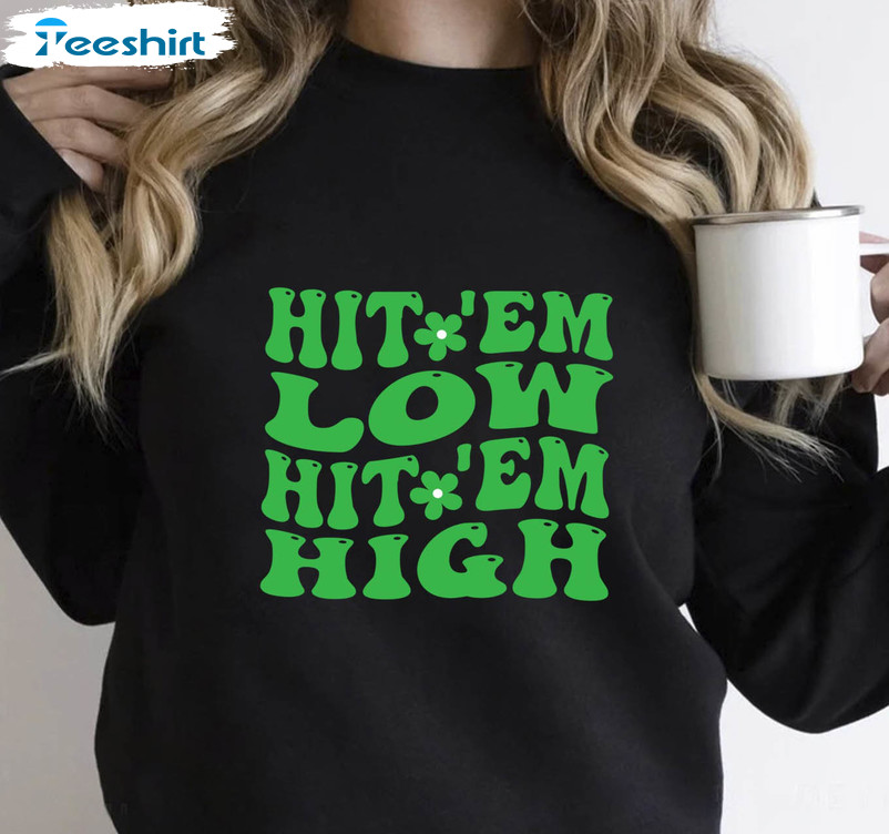 Hit Em Low Hit Em High Groovy Essential Shirt, Trending Football Short Sleeve Sweatshirt