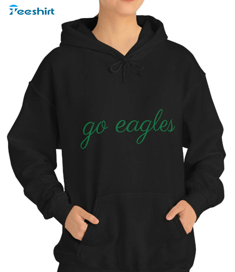 Philadelphia Eagles Sweatshirt Fly Eagles Fly Sweatshirt Go