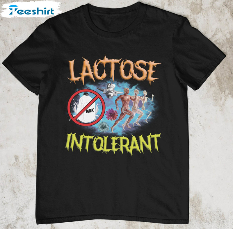 Lactose Intolerant Weird Shirt, Funny Crewneck Unisex Hoodie