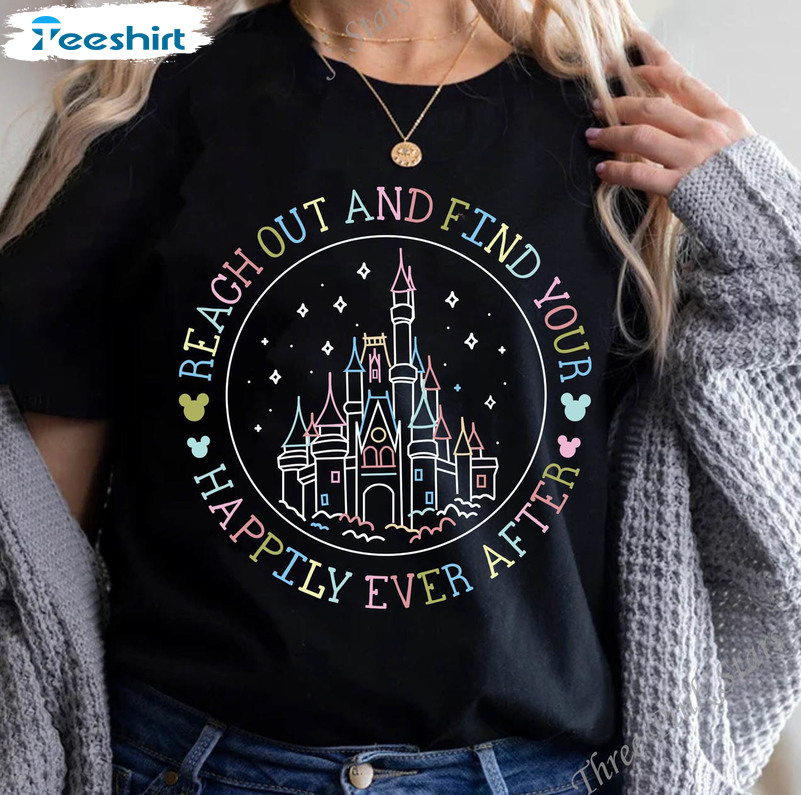 Magic Kingdom Castle Shirt, Reach Out And Find Your Happily Ever After Tee Tops Unisex Hoodie