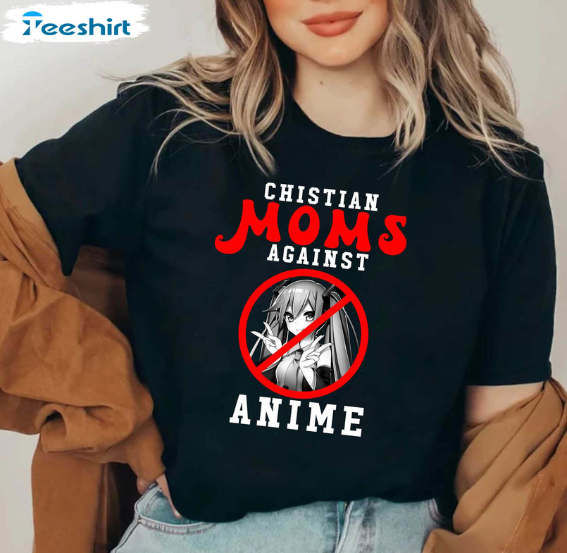 Christian Moms Against Anime Funny Sweatshirt, Unisex Hoodie