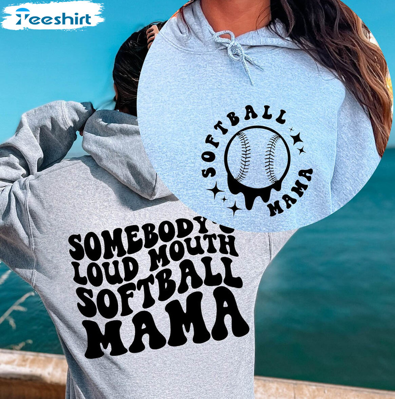 Somebody's Loud Mouth Softball Mama Shirt, Trending Short Sleeve Crewneck