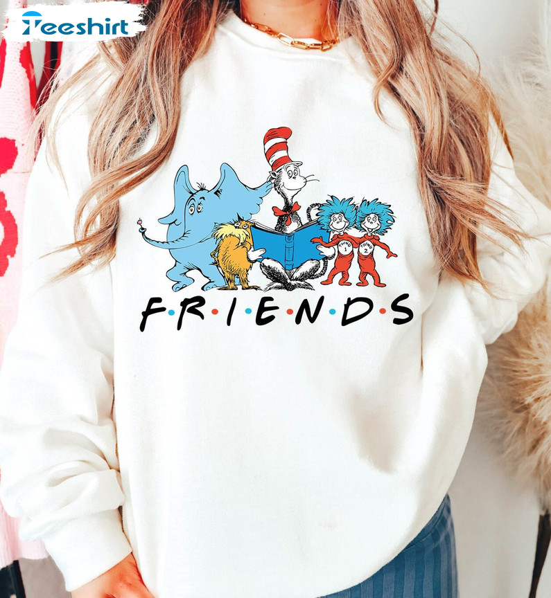 Dr Suesss Friend Movie Shirt, Read Across America Dr Suess Crewneck Short Sleeve