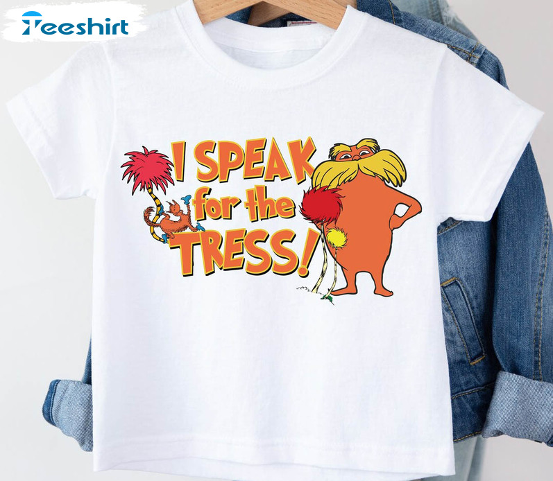 I Speak For The Trees Shirt, Read Across America Day School Long Sleeve Sweater