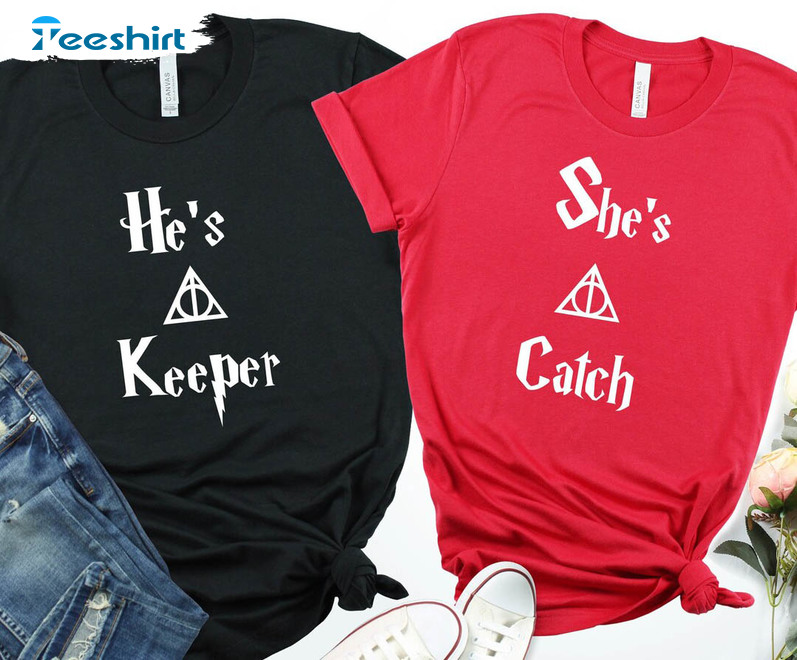 She's A Catch He's A Keeper Shirt, Couples Matching Unisex Hoodie Long Sleeve