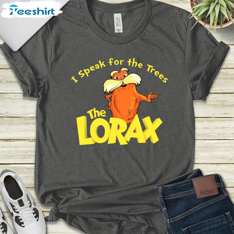 I Speak For The Trees Trendy Shirt, The Lorax Earth Day Short Sleeve Tee Tops