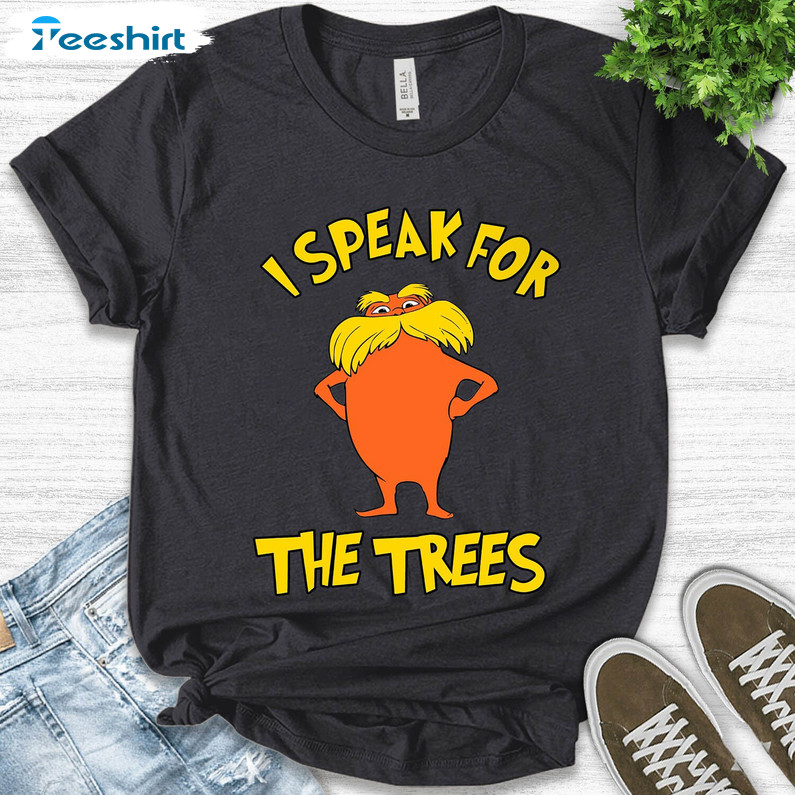 I Speak For The Trees Cute Shirt, Earth Day Unisex Hoodie Crewneck