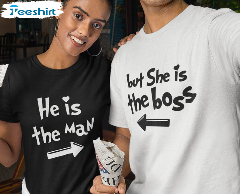 He Is The Man She Is The Boss Shirt, Couple Valentine Short Sleeve Sweatshirt