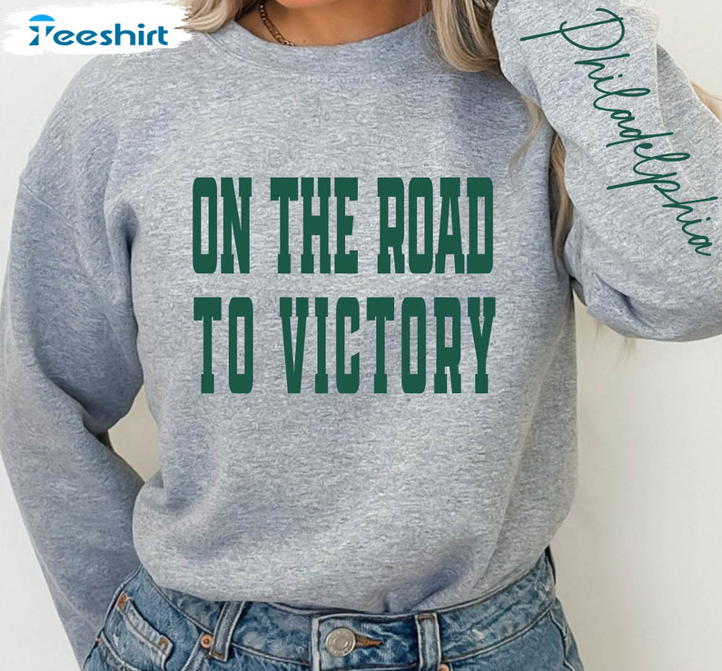 On The Road To Victory With Philadelphia Shirt, Philadelphia Football Short Sleeve Unisex T-shirt