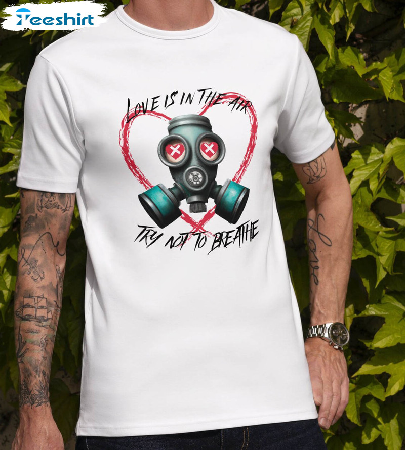 Love Is In The Air Try Not To Breathe Vintage Shirt, Funny Valentine Long Sleeve Unisex Hoodie