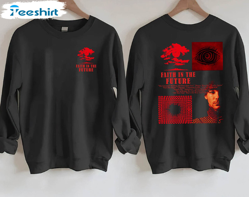 Faith In The Future Shirt - Louis Tomlinson Tour Unisex T-shirt Crewneck
