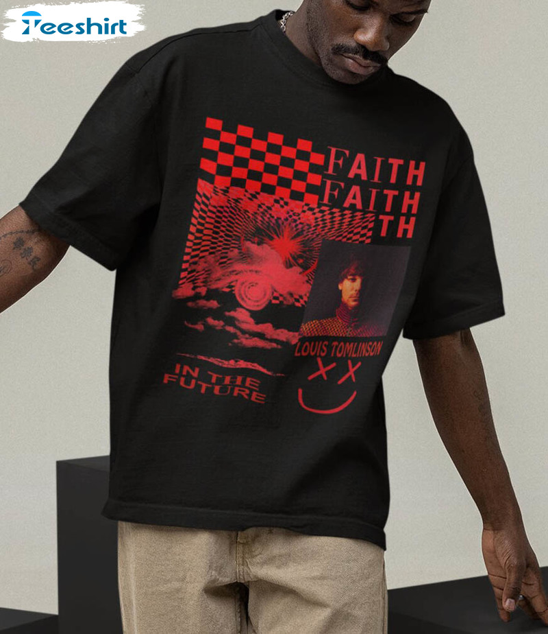 Fitf Design Faith In The Future Louis Tomlinson shirt - Kingteeshop