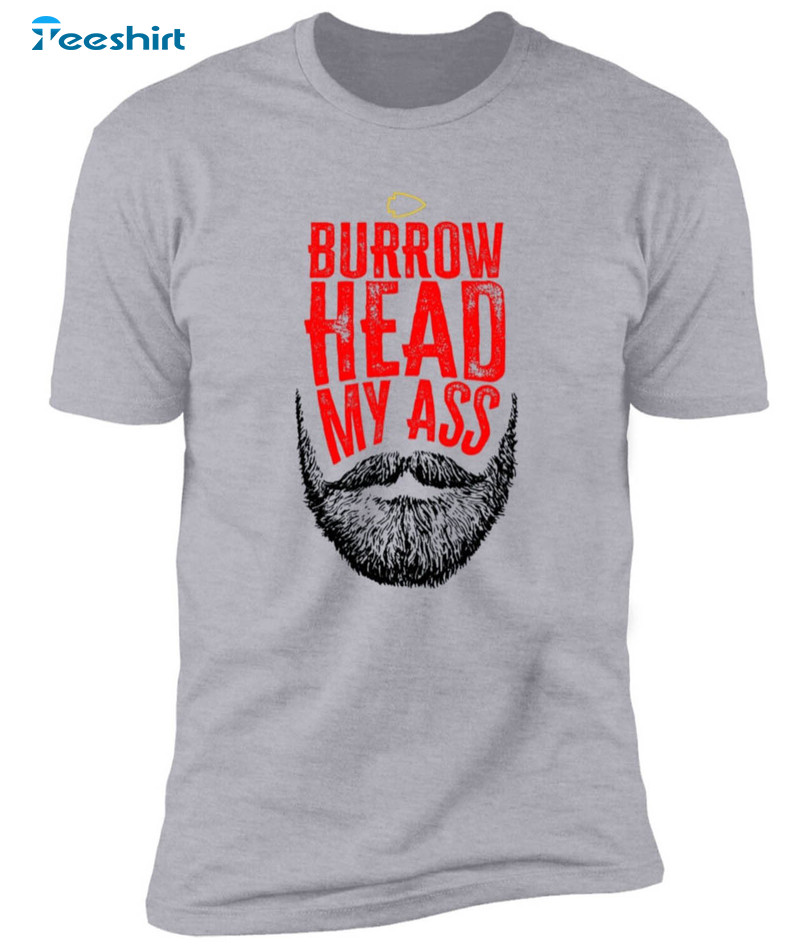 Burrowhead My Ass Trendy Shirt, Vintage Kansas City Unisex Hoodie Tee Tops