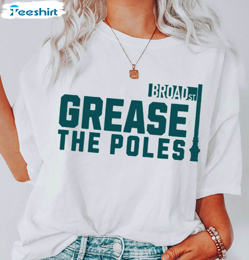 Broad St Grease The Poles Shirt, Trending Philadelphia Football Long Sleeve Unisex Hoodie