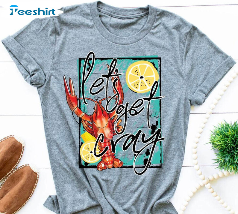 Let's Get Cray Shirt, Crawfish Season Tee Tops Short Sleeve