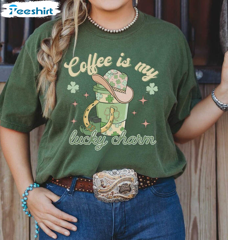 Coffee Is My Lucky Charm Trendy Shirt, Cowboy Boot Unisex T-shirt Short Sleeve