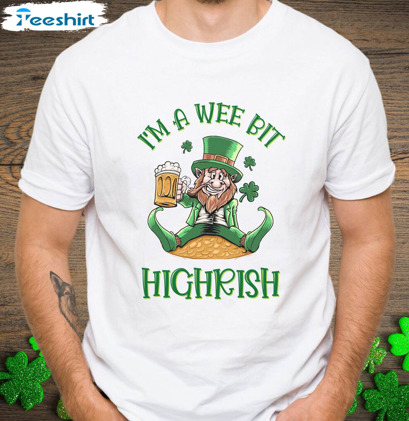 A Wee Bit Highrish Shirt, Leprechaun Beer Crewneck Unisex Hoodie