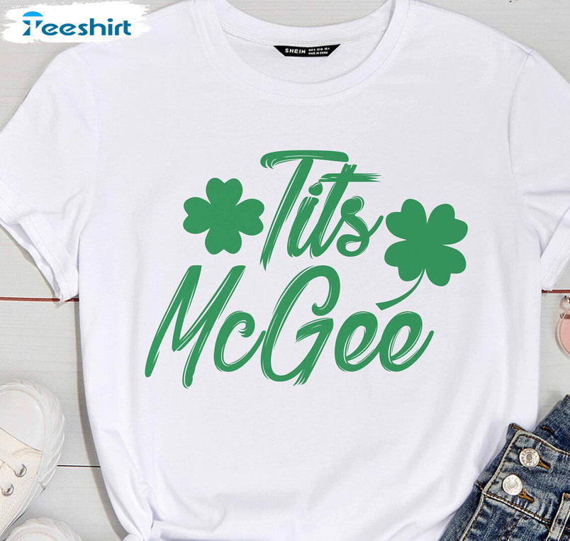 Tits Mcgee Funny Shirt, St Patricks Day Shamrocks Short Sleeve Long Sleeve