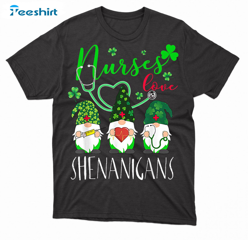 Nurses Love Shenanigans Funny Shirt, Gnomes Nurse St Patricks Day Short Sleeve Crewneck