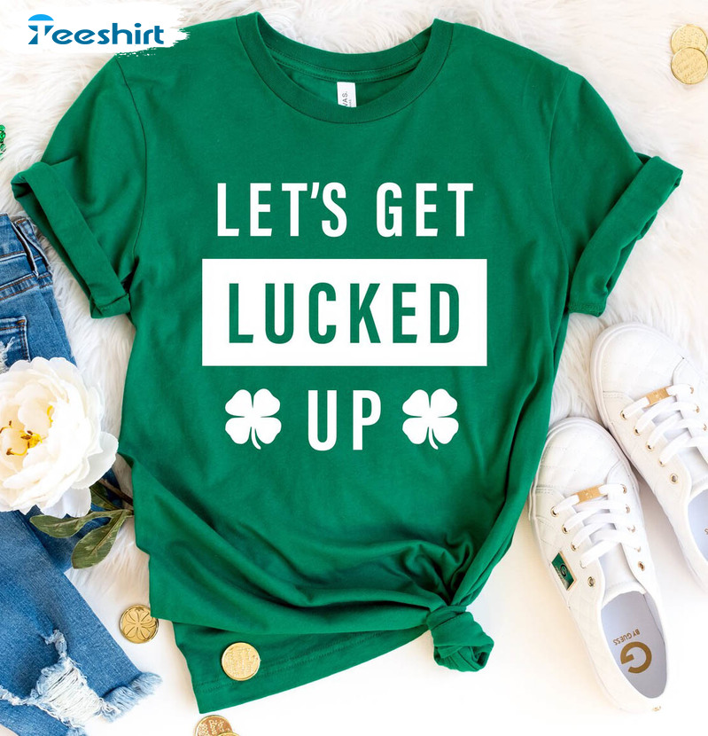 Let's Get Lucked Up Vintage Shirt, St Patricks Day Unisex Hoodie Long Sleeve