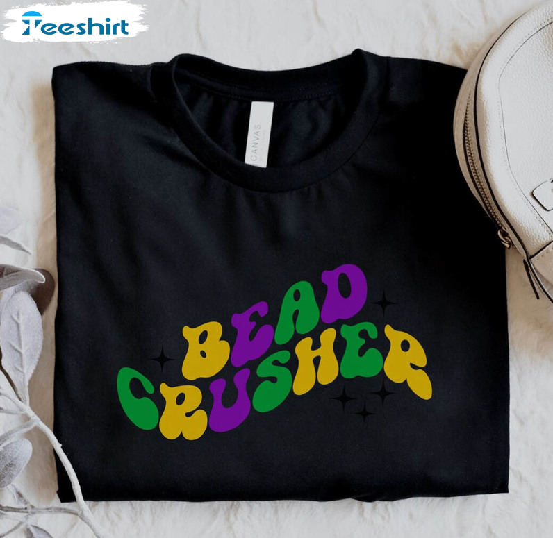 Bead Crusher Mardi Gras Shirt, Trending Unisex T-shirt Short Sleeve