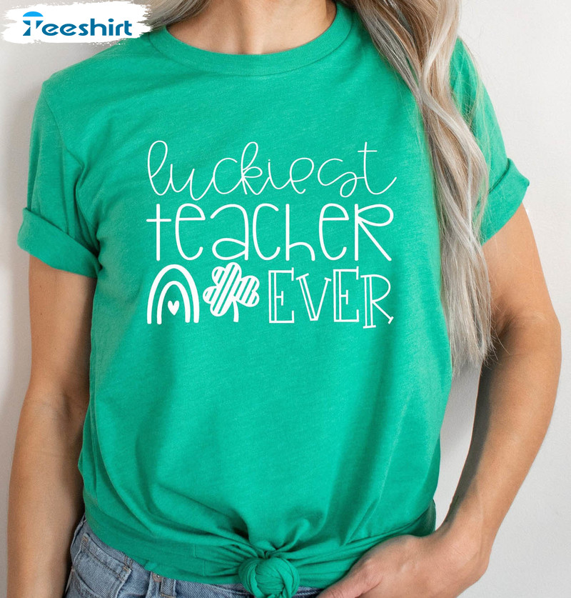 Luckiest Teacher Ever Trendy Shirt, St Patricks Day Teacher Long Sleeve Unisex Hoodie