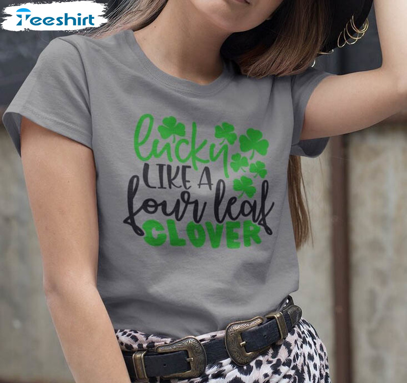 Lucky Like A Four Leaf Clover Vintage Shirt, Saint Patricks Day Sweater Unisex T-shirt