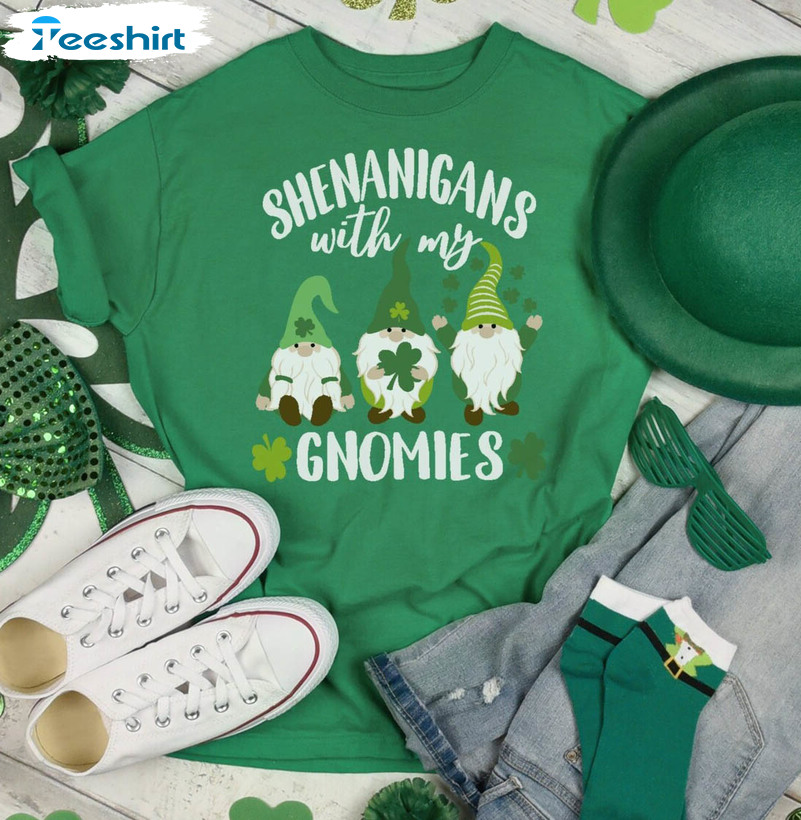 Shenanigans With My Gnomies Cute Shirt, Funny Irish Sweatshirt Unisex Hoodie