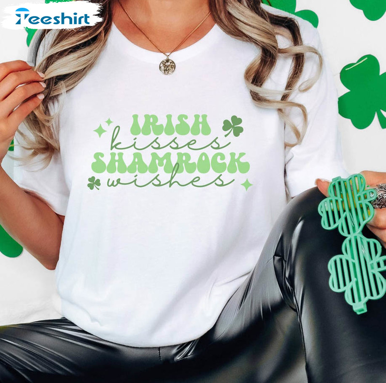 Saint Patricks Day Shirt, Irish Kisses Shamrock Wishes Unisex Hoodie Short Sleeve