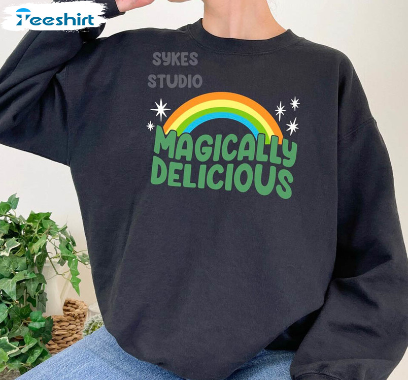 Magically Delicious St Patrick Day Shirt, Trending Crewneck Unisex Hoodie