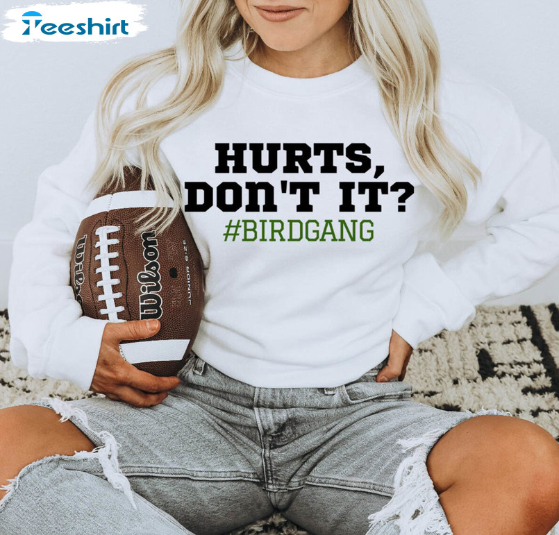 Hurts Don't It Vintage Shirt, Philadelphia Eagles Unisex Hoodie Tee Tops