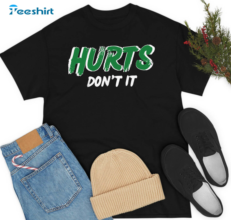 Hurts Don't It Trendy Shirt, Philadelphia Lover Tee Tops Long Sleeve