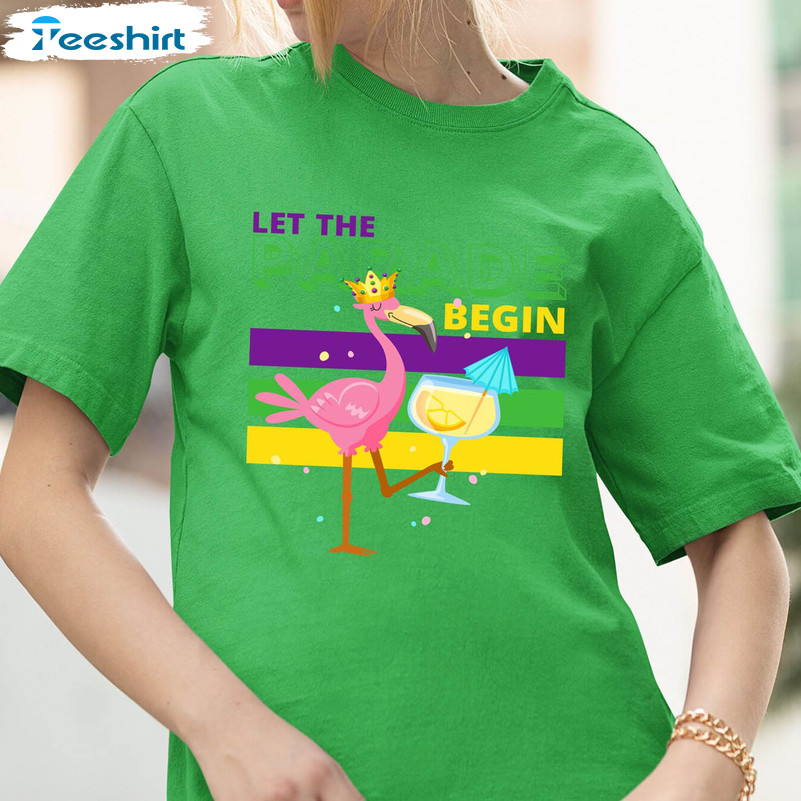 Funny Mardi Gras Flamingo Shirt, Let The Begin Unisex T-shirt Tee Tops