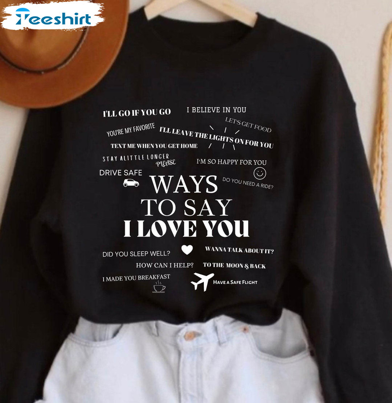 Ways To Say I Love You Sweatshirt, Vintage Short Sleeve Unisex T-shirt