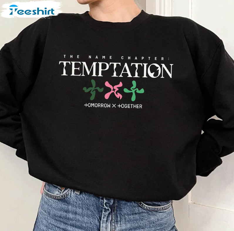 Tomorrow X Together Temptaion Sweatshirt, The Name Chapter Unisex T-shirt Tee Tops