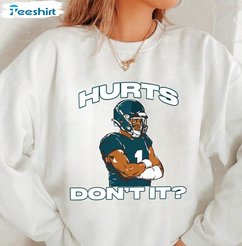 Philadelphia Football Vintage Shirt, Jalen Hurts Hurts Don't It Unisex T-shirt Long Sleeve