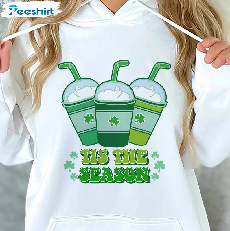 Tis The Season Cute Shirt, St Patricks Day Unisex Hoodie Crewneck