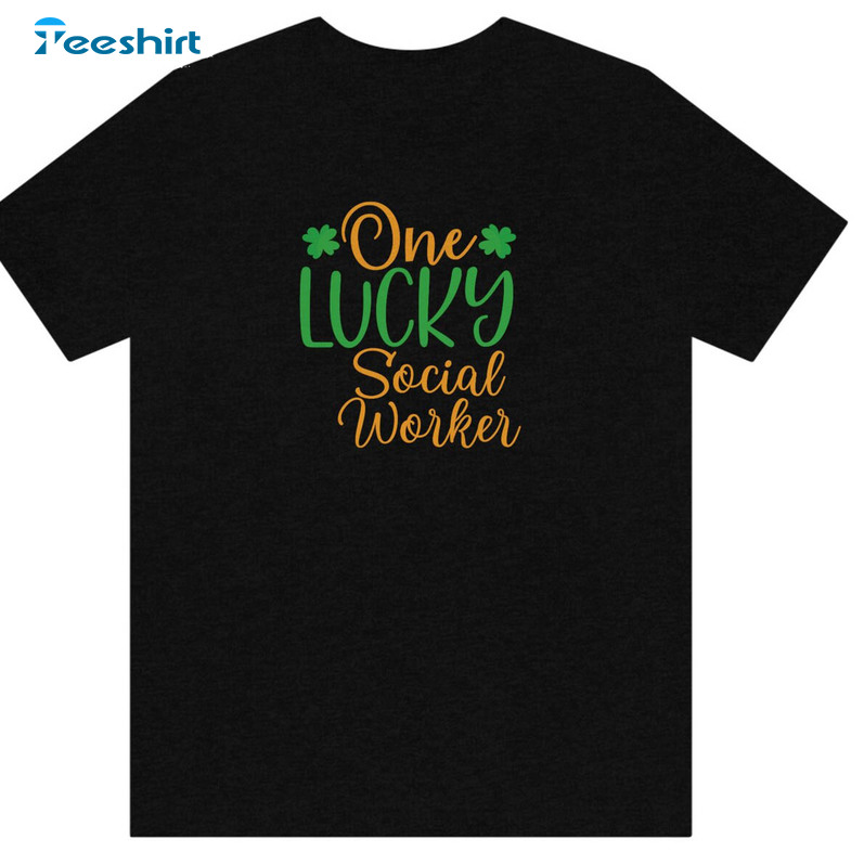 One Lucky Social Worker Shirt, Trending Tee Tops Unisex Hoodie