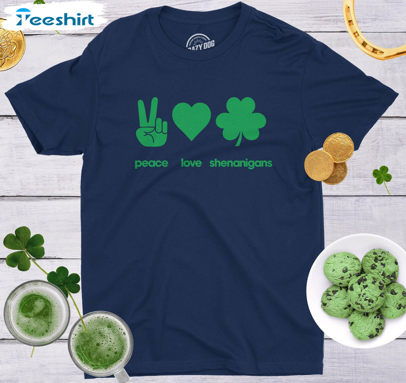 Peace Love Shenanigans Shirt, Saint Patricks Day Short Sleeve Tee Tops