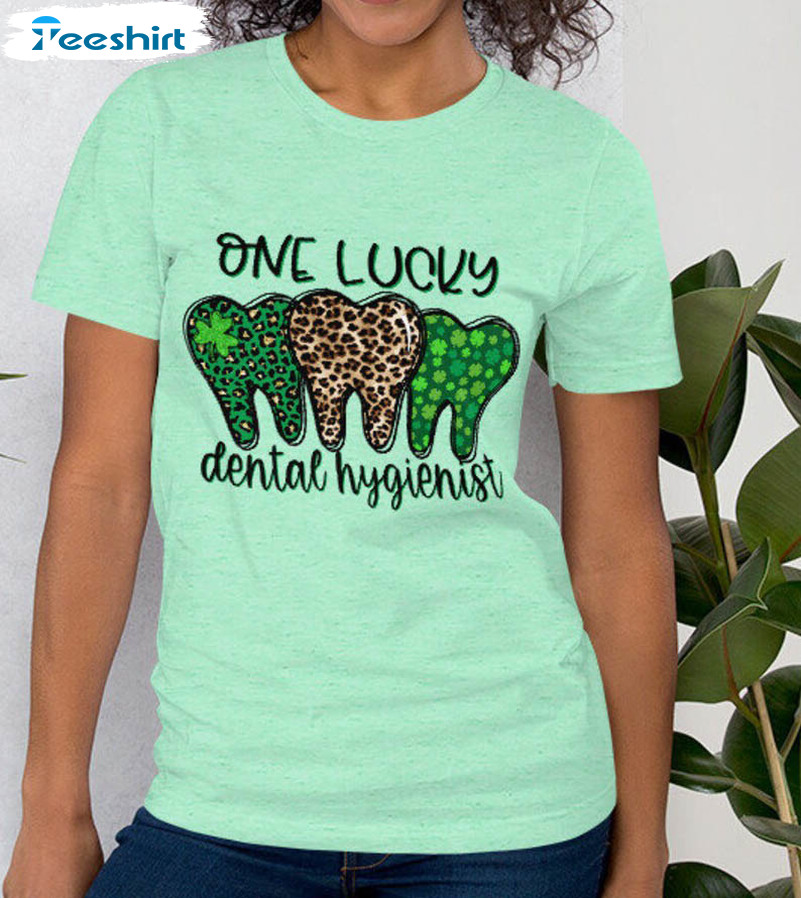 One Lucky Dental Hygienist Trendy Unisex T-shirt , Short Sleeve