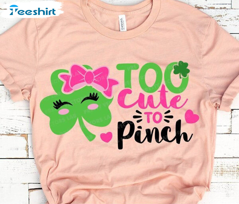 Too Cute To Pinch Vintage Shirt, St Patricks Day Tee Tops Crewneck