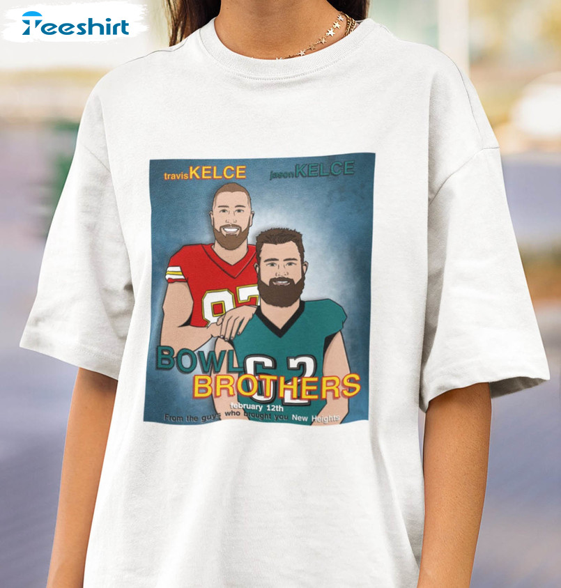 Kelce Superbowl Kelce Brothers Football Funny Sweatshirt, Unisex T-shirt