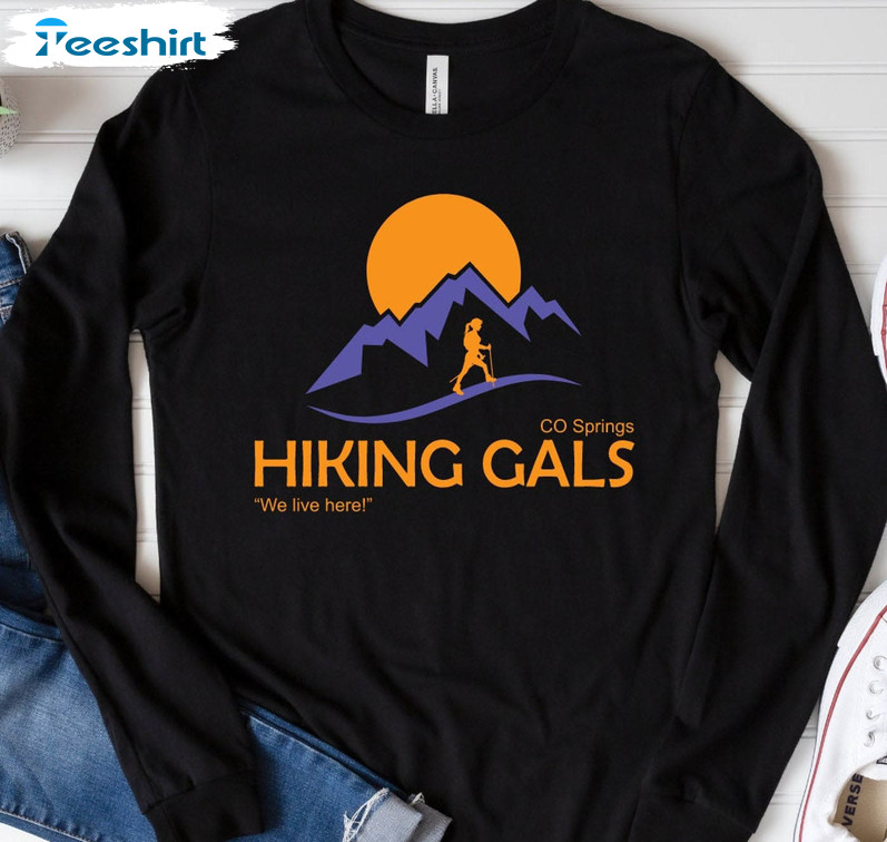 CO Springs Hiking Gals Shirt, Trendy Long Sleeve Sweatshirt